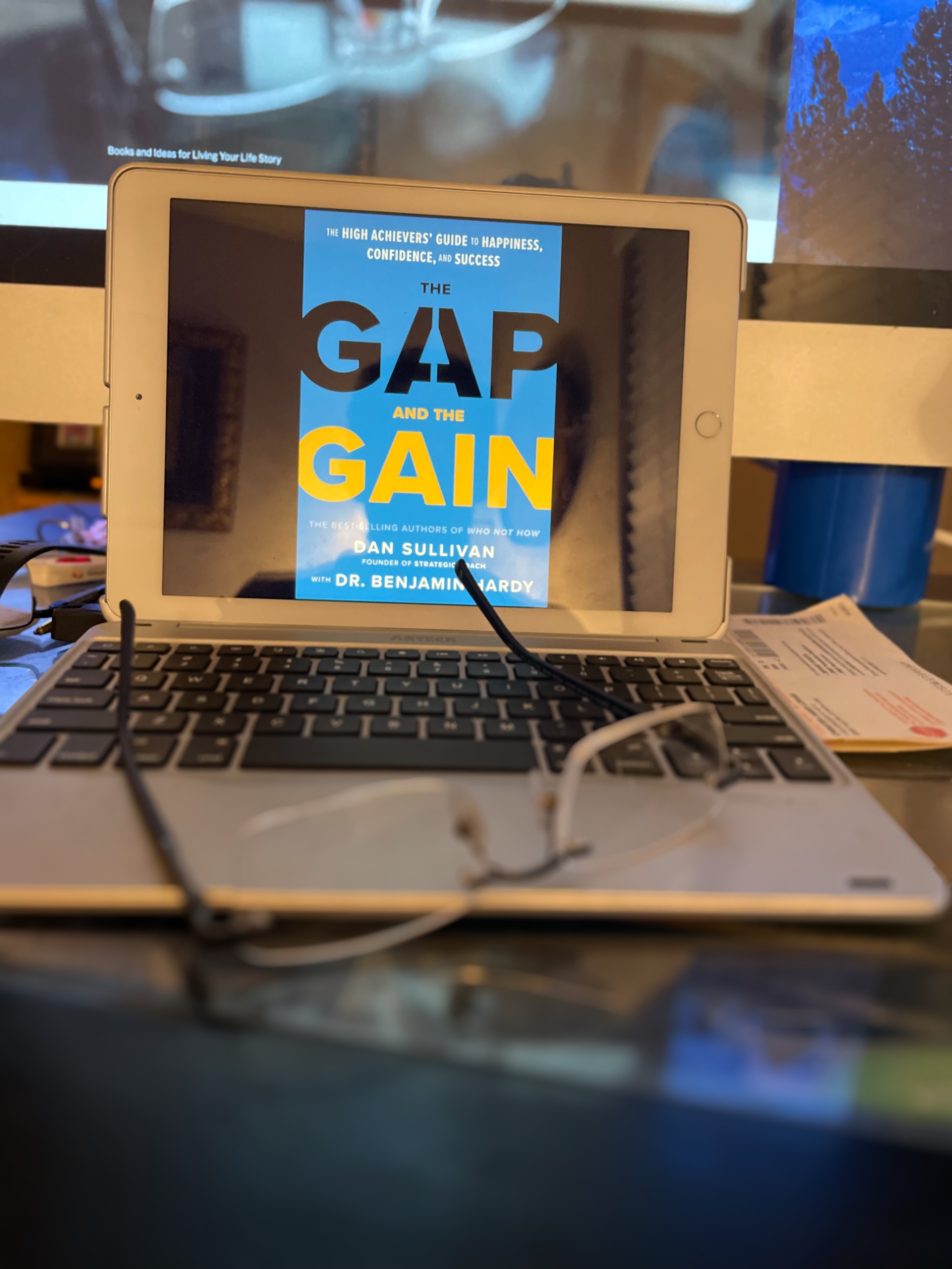 The Gap and the Gain by Dan Sullivan & Benjamin Hardy