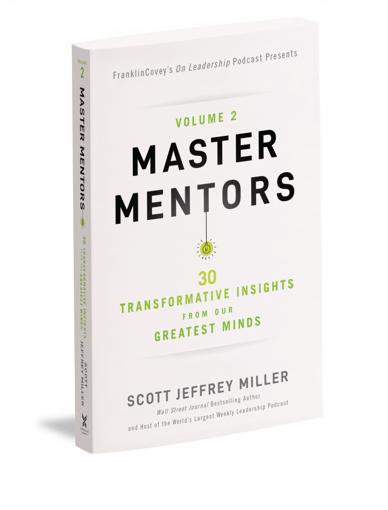 Master Mentors Volume 2: 30 Transformative Insights from Our Greatest Minds by Scott Jeffrey Miller