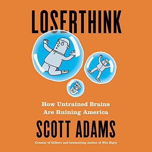 Loserthink by Scott Adams