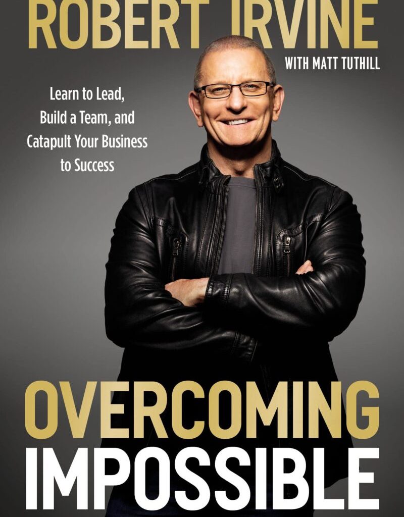 Overcoming Impossible by Robert Irvine