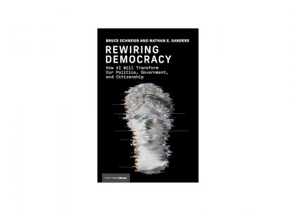 Rewiring Democracy by Bruce Schneier
