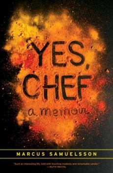 Yes, Chef by Marcus Samuelsson